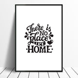 There Is No Place Like Home Monochrome Typography Wall Art Print