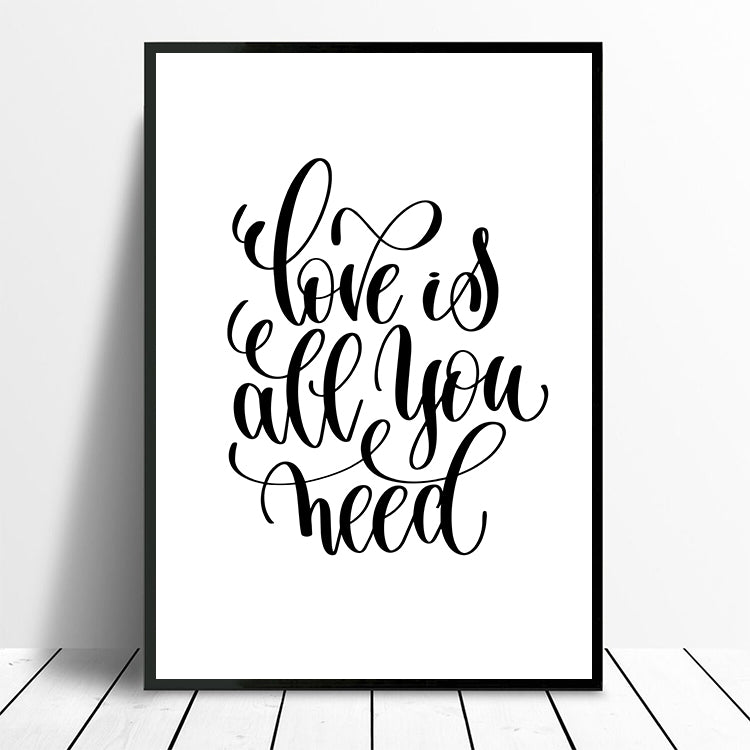 Love Is All You Need Monochrome Typography Wall Art Print