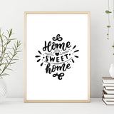 Home Sweet Home Quote Typography Monochrome Wall Art Print