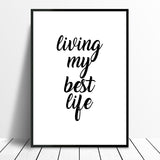Living My Best Life Motivational Monochrome Wall Art Print